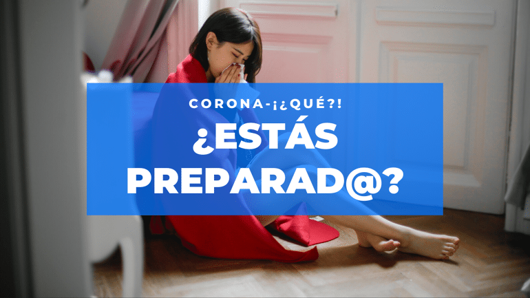 ¿Te preparaste para el Corona-Virus?